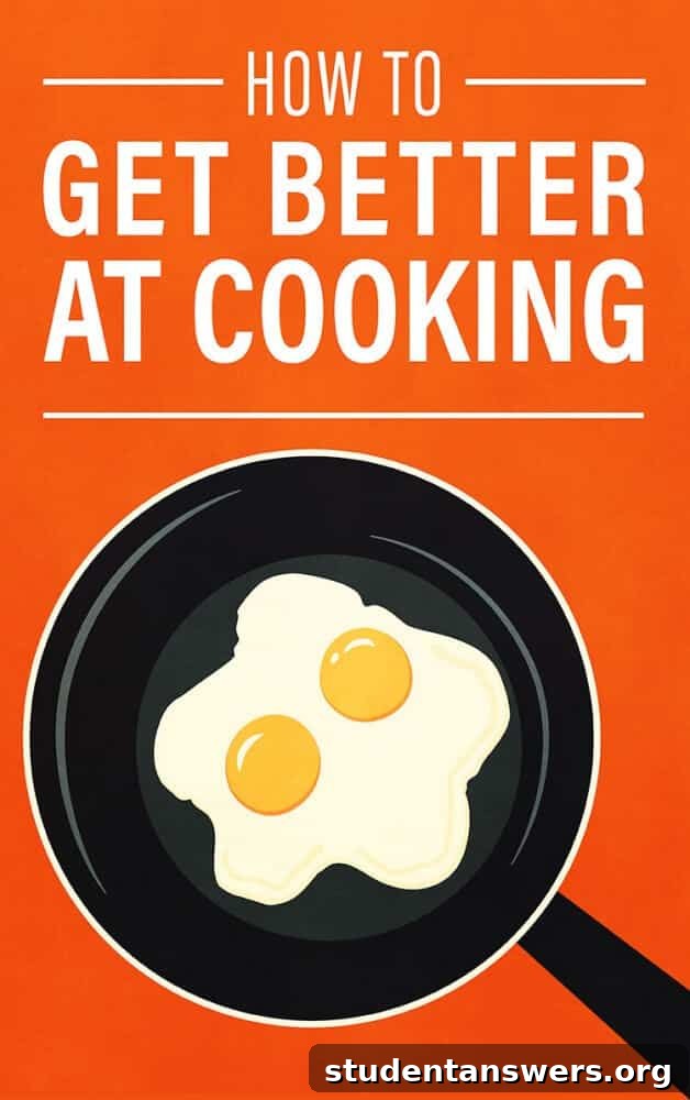 A visual guide on how to get better at cooking