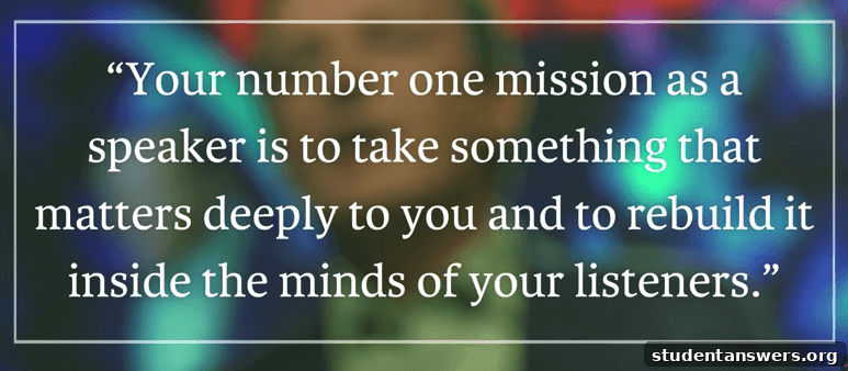 A quote emphasizing that a speaker's mission is to convey one idea effectively.